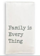 Family is Everything Tea Towel - Dishtowel - Jimberly's Boutique - Olive Branch - Mississippi