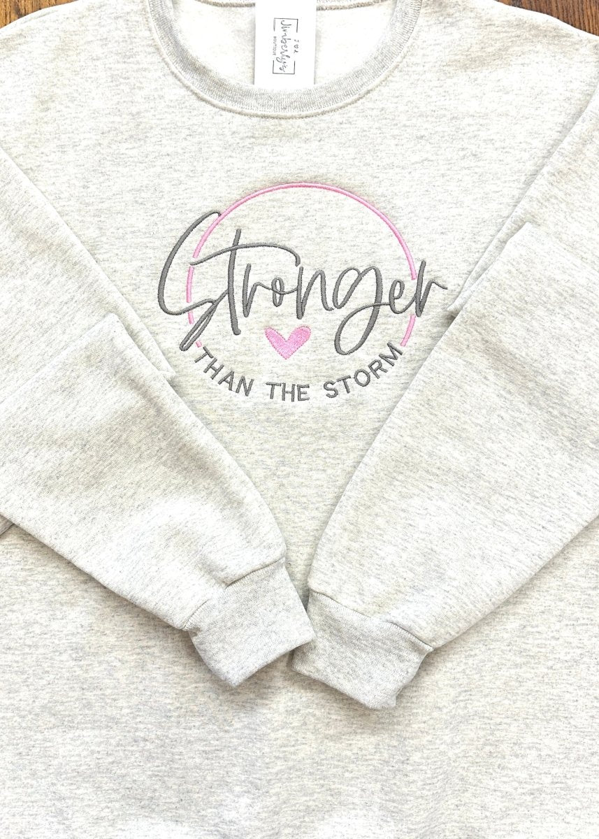 Stronger Than The Storm | Sweatshirt | Olive Branch, MS - Jimberly's Boutique - Olive Branch - Mississippi