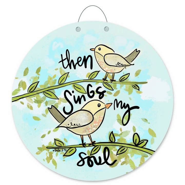 Then Sings My Soul Birds Door Hanger (PICKUP ONLY) - baxter & me - Jimberly's Boutique - Olive Branch - Mississippi